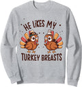 He Likes My Turkey Breasts T-Shirt - Casual Everyday Wear for Adults - T-Shirt, Sweatshirt, Hoodie
