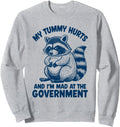 My Tummy Hurts And I M Mad T-Shirt - Casual Everyday Wear Men Women - T-Shirt, Sweatshirt, Hoodie