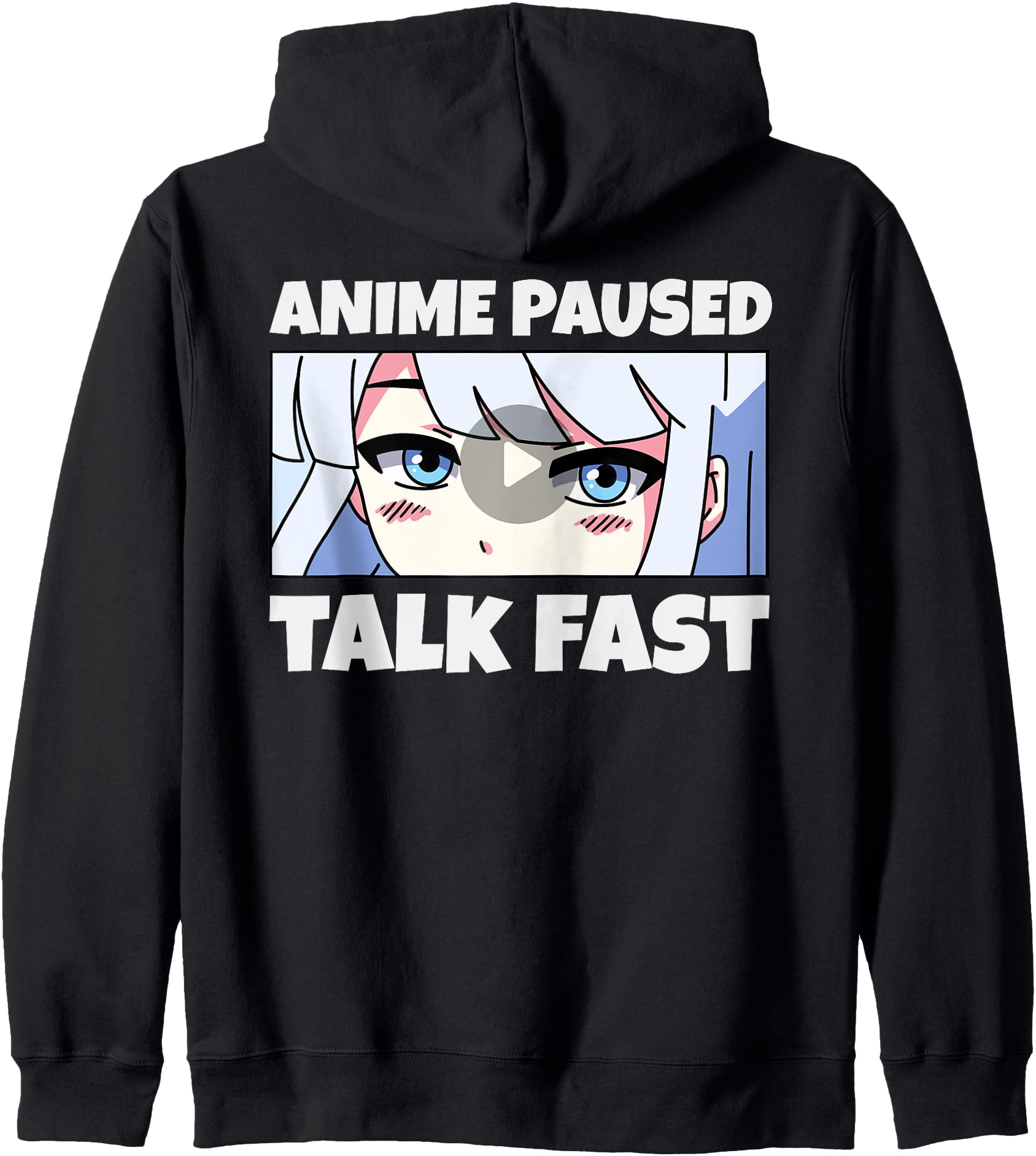 Exclusive Anime Paused Talk Fast T-Shirt - Unique Graphic Men Women - T-Shirt, Sweatshirt, Hoodie