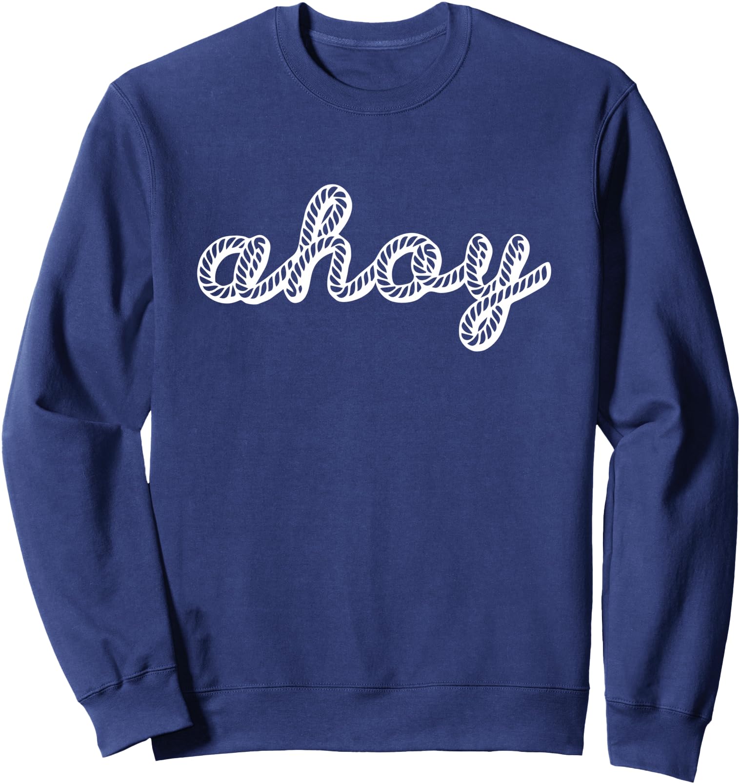 Authentic Skipper Ahoy Rope Sailing Sweatshirt - Novelty Apparel Unisex - T-Shirt, Sweatshirt, Hoodie