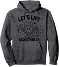 Handcrafted Let S Lift Each Other Up Hoodie - Custom Art Print for Adults - T-Shirt, Sweatshirt, Hoodie