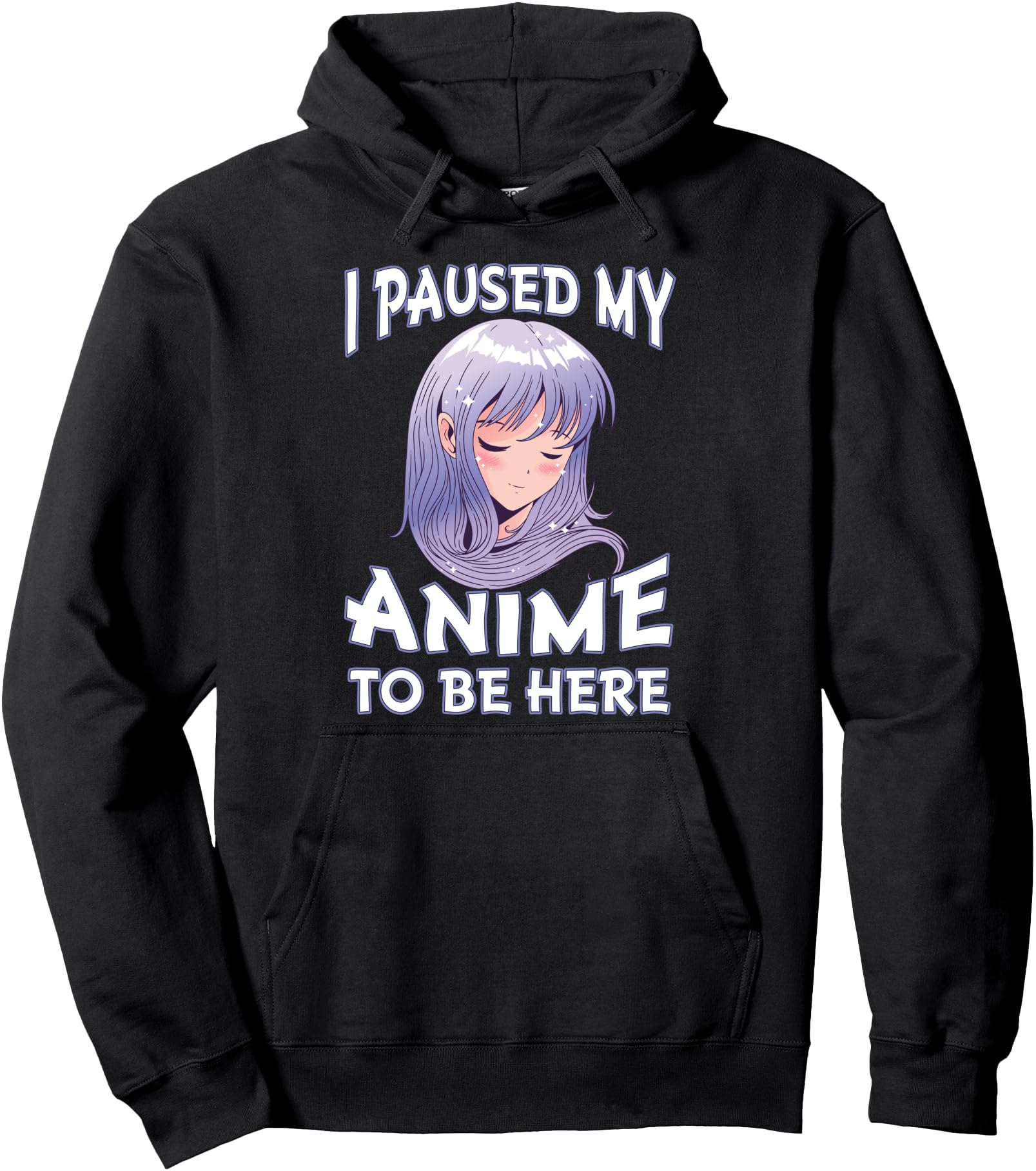 Handcrafted I Paused My Anime To Be Here T-Shirt - Minimalist Print Unisex - T-Shirt, Sweatshirt, Hoodie