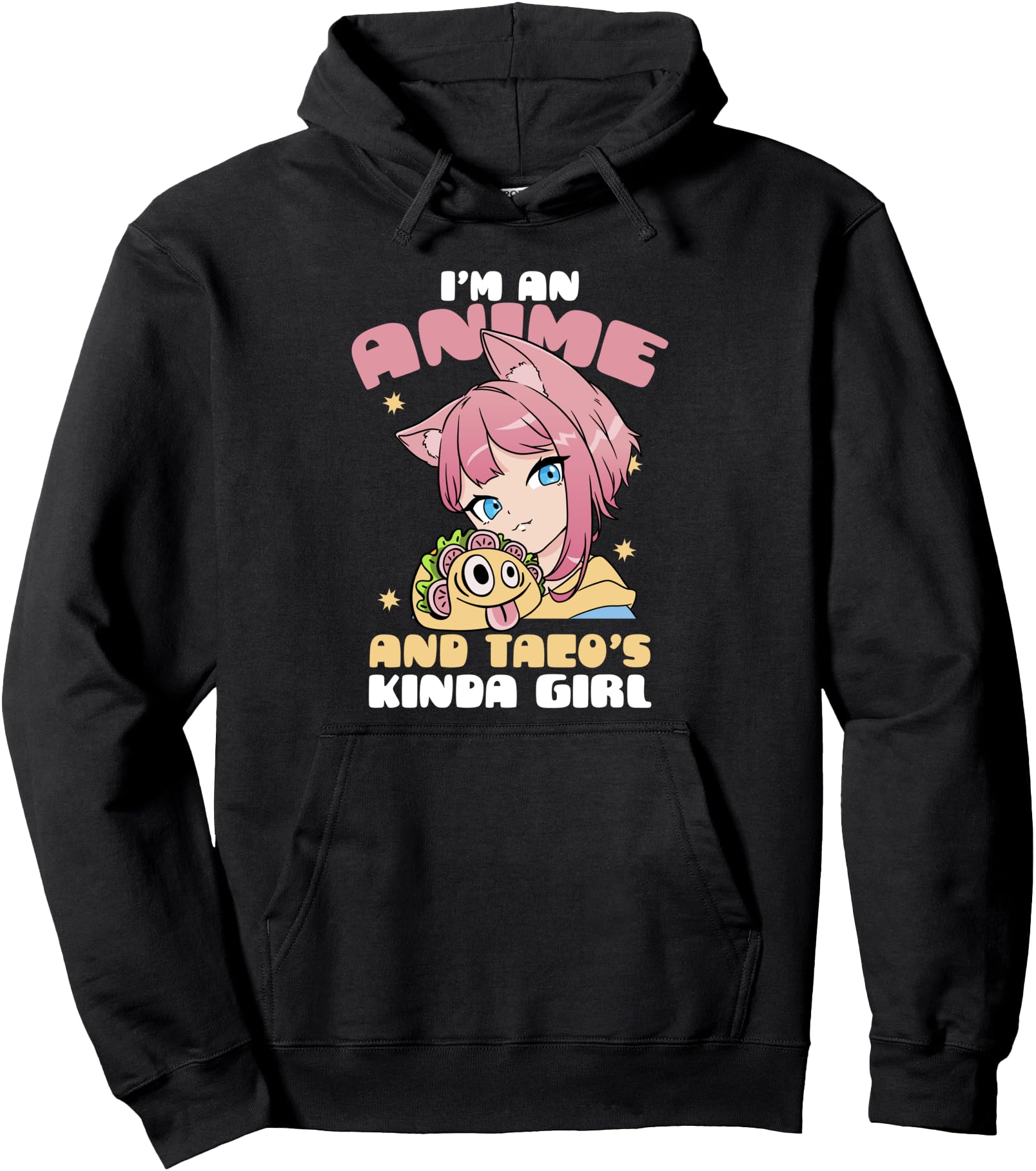 Handcrafted I M Anime And Taco S Sweatshirt - Aesthetic Graphic for Adults - T-Shirt, Sweatshirt, Hoodie