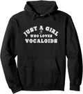 Authentic Vocaloid Just Who Loves Hoodie - Aesthetic Graphic Unisex - T-Shirt, Sweatshirt, Hoodie