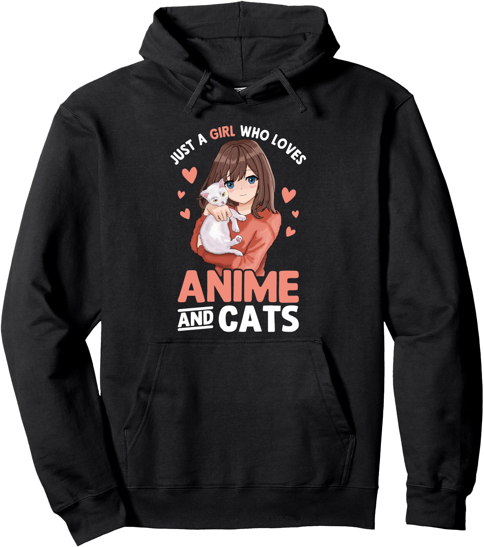 Anime And Cats Just Who Loves Hoodie - Casual Everyday Wear Men Women - T-Shirt, Sweatshirt, Hoodie