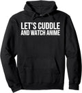 Let S Cuddle And Watch Anime Anime Sweatshirt - Streetwear Style for Adults - T-Shirt, Sweatshirt, Hoodie