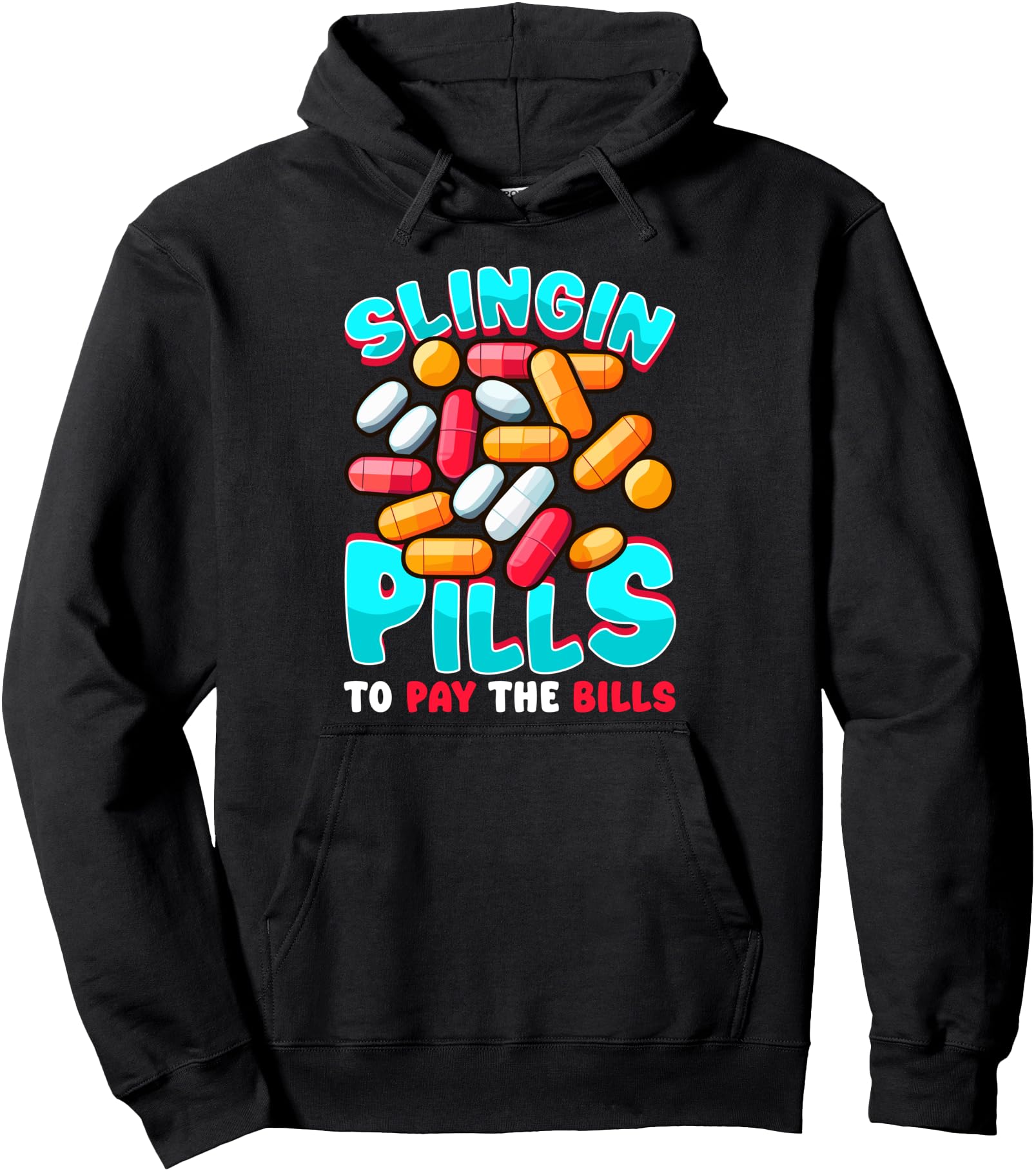 Slingin Pills Pharmacy Tech Rare Hoodie - Custom Art Print Men Women - T-Shirt, Sweatshirt, Hoodie