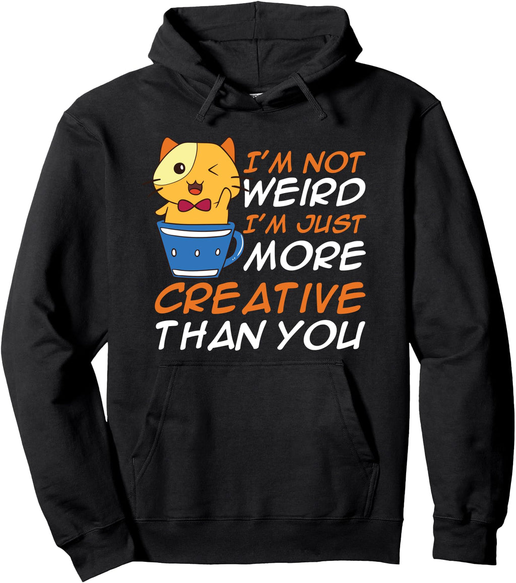 Handcrafted I M Not Weird I M Creative T-Shirt - Custom Art Print Unisex - T-Shirt, Sweatshirt, Hoodie