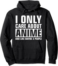 I Only Care About Anime Sweatshirt - Minimalist Print for Adults - T-Shirt, Sweatshirt, Hoodie