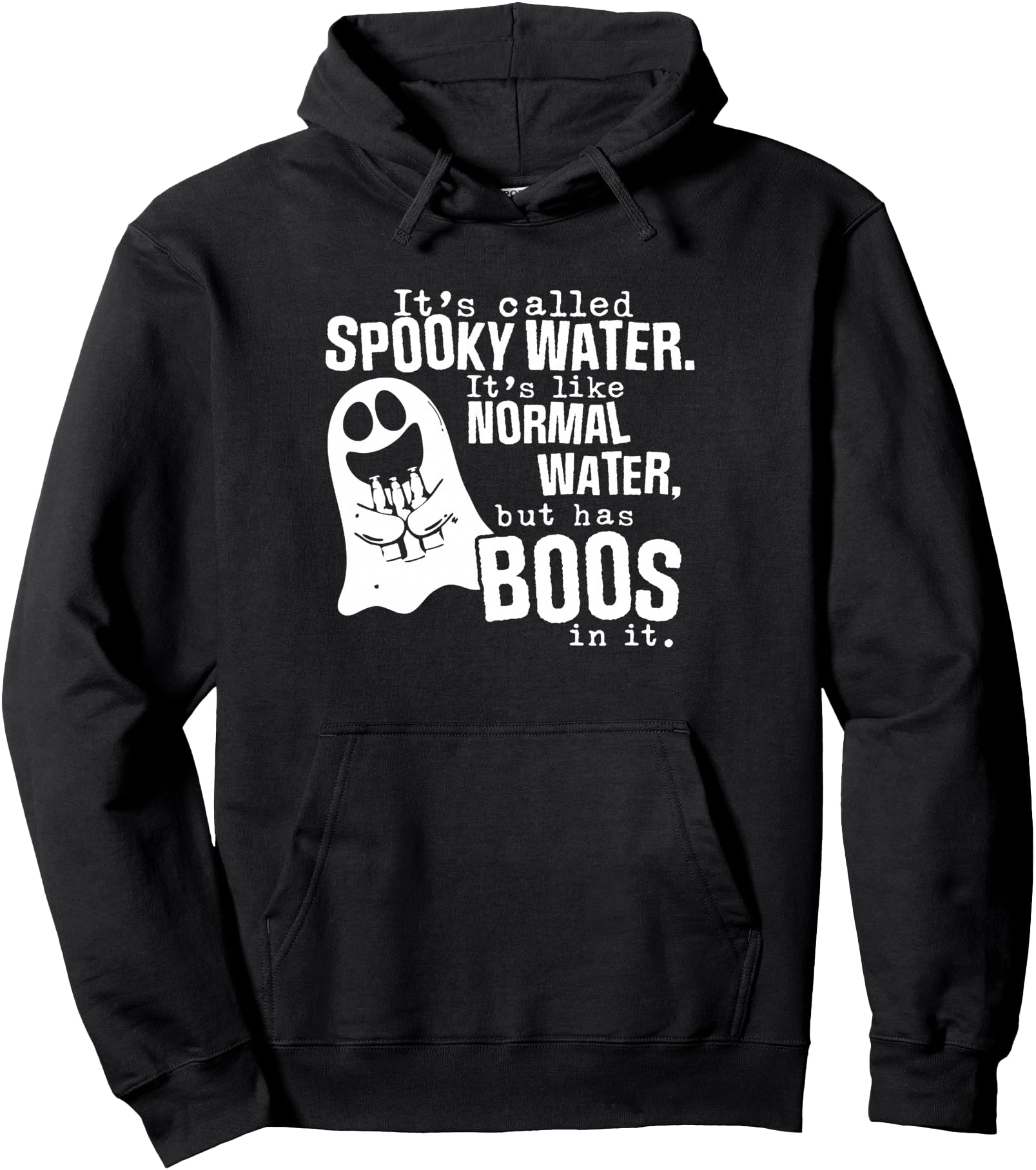 Original It S Called Spooky Water It S T-Shirt - Unique Graphic for Adults - T-Shirt, Sweatshirt, Hoodie