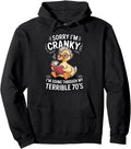 Exclusive Sorry I M Cranky I M Going Sweatshirt - Graphic Print Unisex - T-Shirt, Sweatshirt, Hoodie