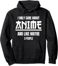 Japanese Anime I Only Care About Anime T-Shirt - Graphic Print for Adults - T-Shirt, Sweatshirt, Hoodie