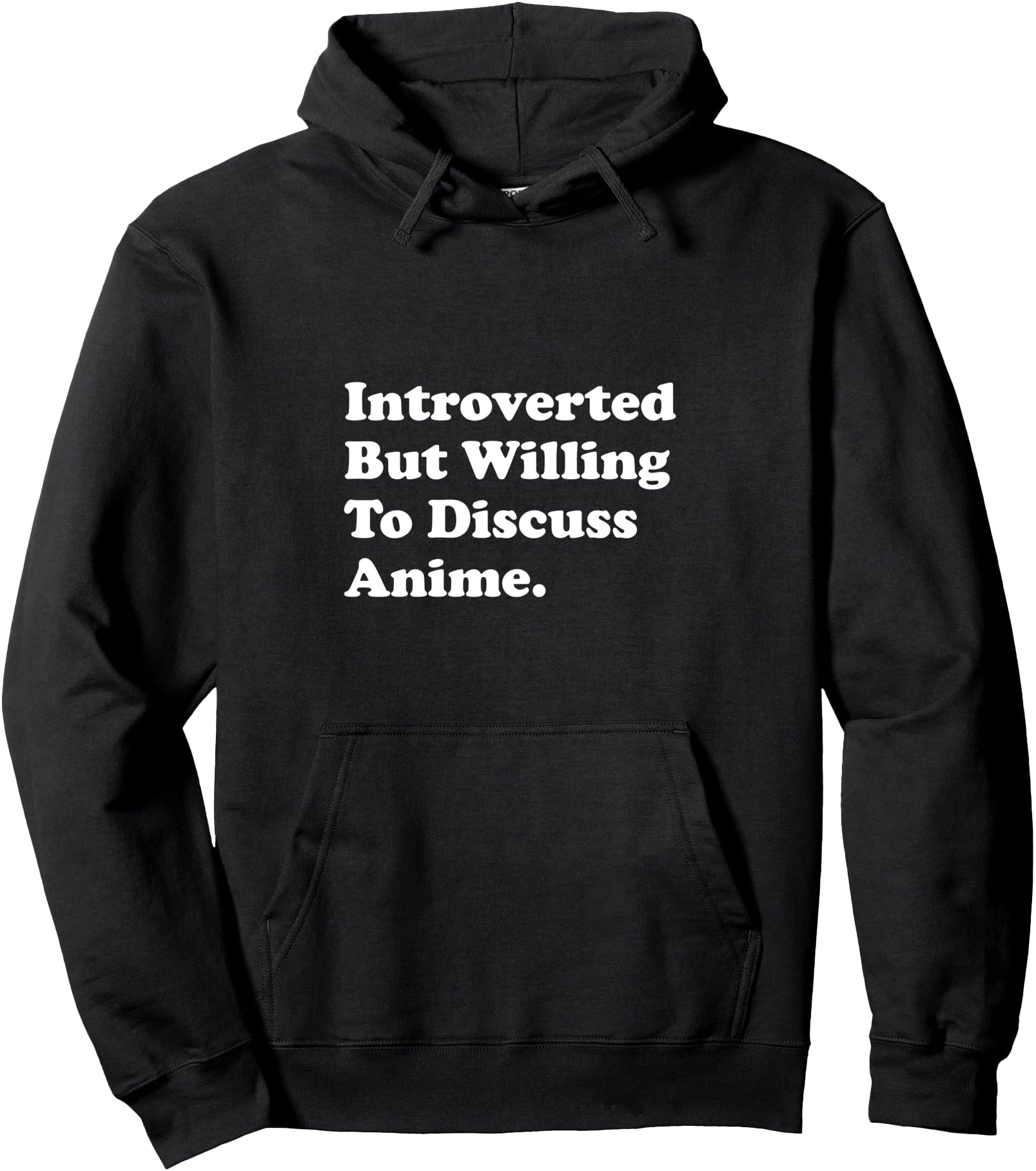 Introverted But Willing To Discuss Anime Sweatshirt - Trendy Graphic Unisex - T-Shirt, Sweatshirt, Hoodie