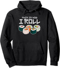 This Is How I Roll Sushi Japanese Hoodie - Minimalist Print for Adults - T-Shirt, Sweatshirt, Hoodie