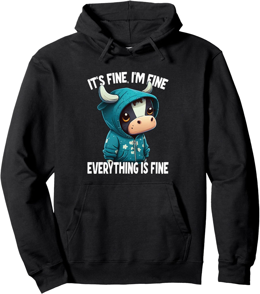 Authentic It S Fine I M Fine Sweatshirt - Aesthetic Graphic for Adults - T-Shirt, Sweatshirt, Hoodie