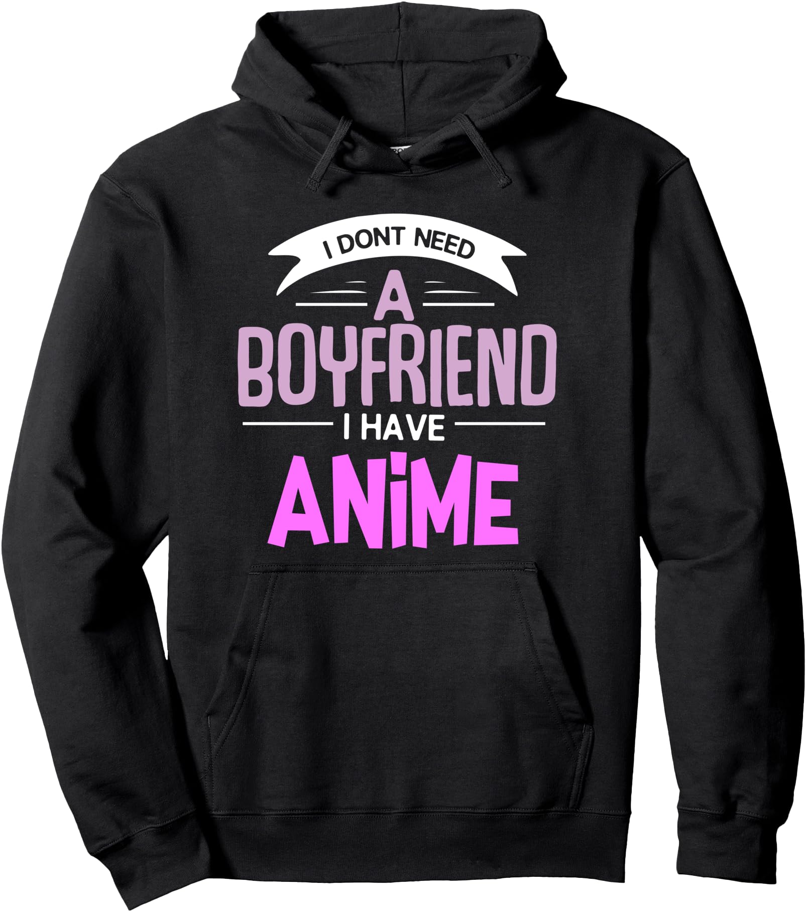 Handcrafted Anime Outfit Don T Need T-Shirt - Trendy Graphic for Adults - T-Shirt, Sweatshirt, Hoodie