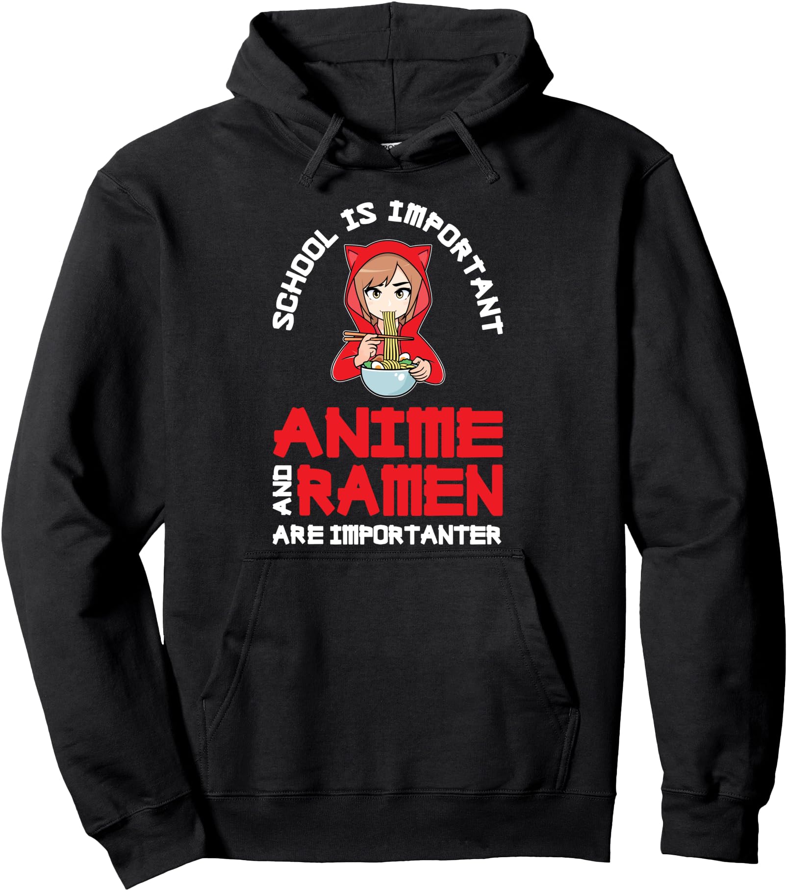 Anime And Ramen Are Importanter Anime T-Shirt - Novelty Apparel for Adults - T-Shirt, Sweatshirt, Hoodie