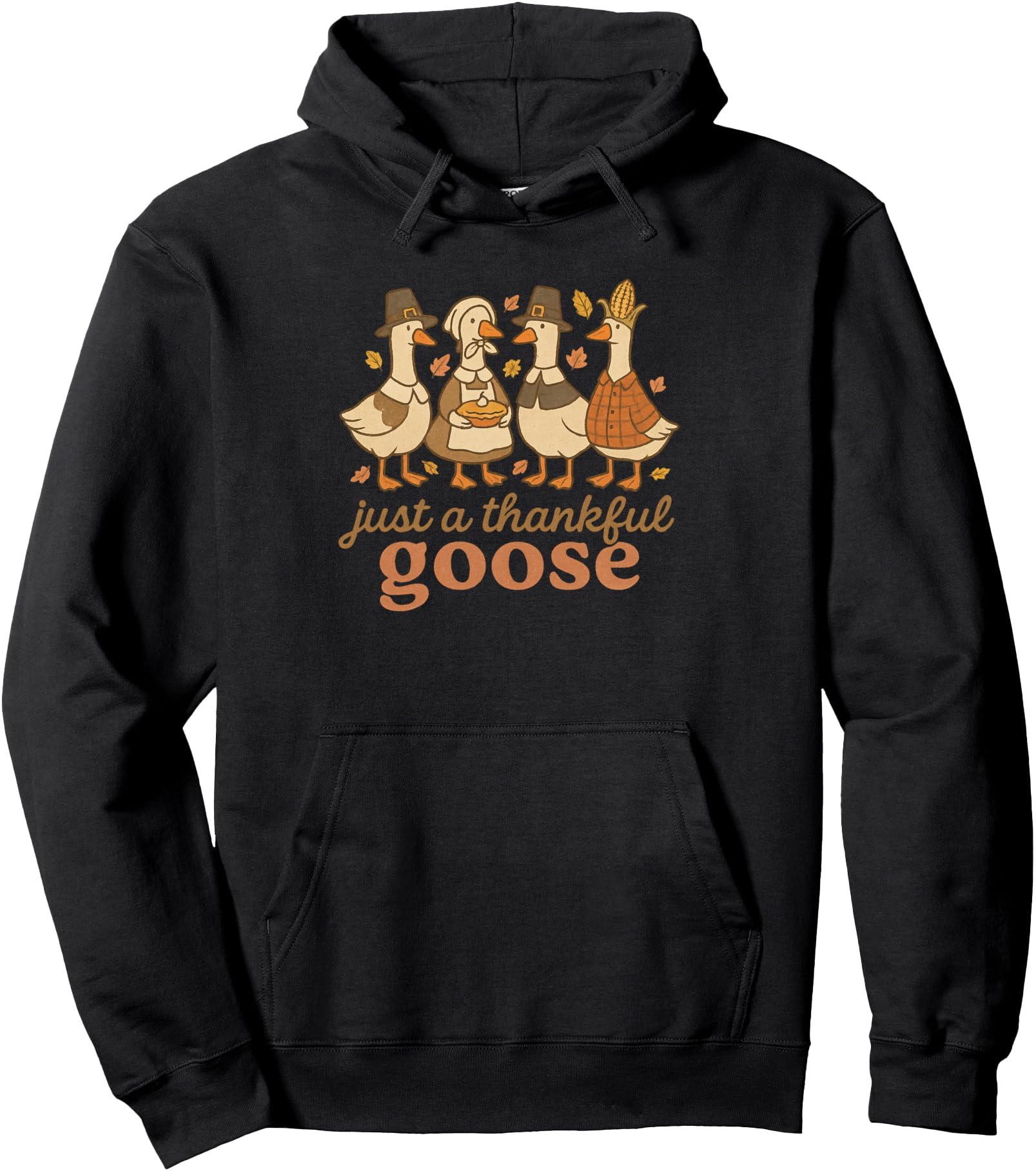 Just Thankful Goose Thanksgiving Fall Hoodie - Aesthetic Graphic for Adults - T-Shirt, Sweatshirt, Hoodie