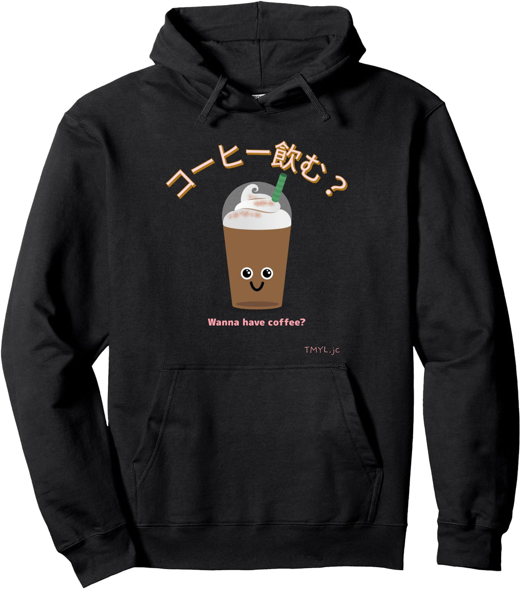 Authentic Wanna Have Coffee Kawaii T-Shirt - Streetwear Style Men Women - T-Shirt, Sweatshirt, Hoodie