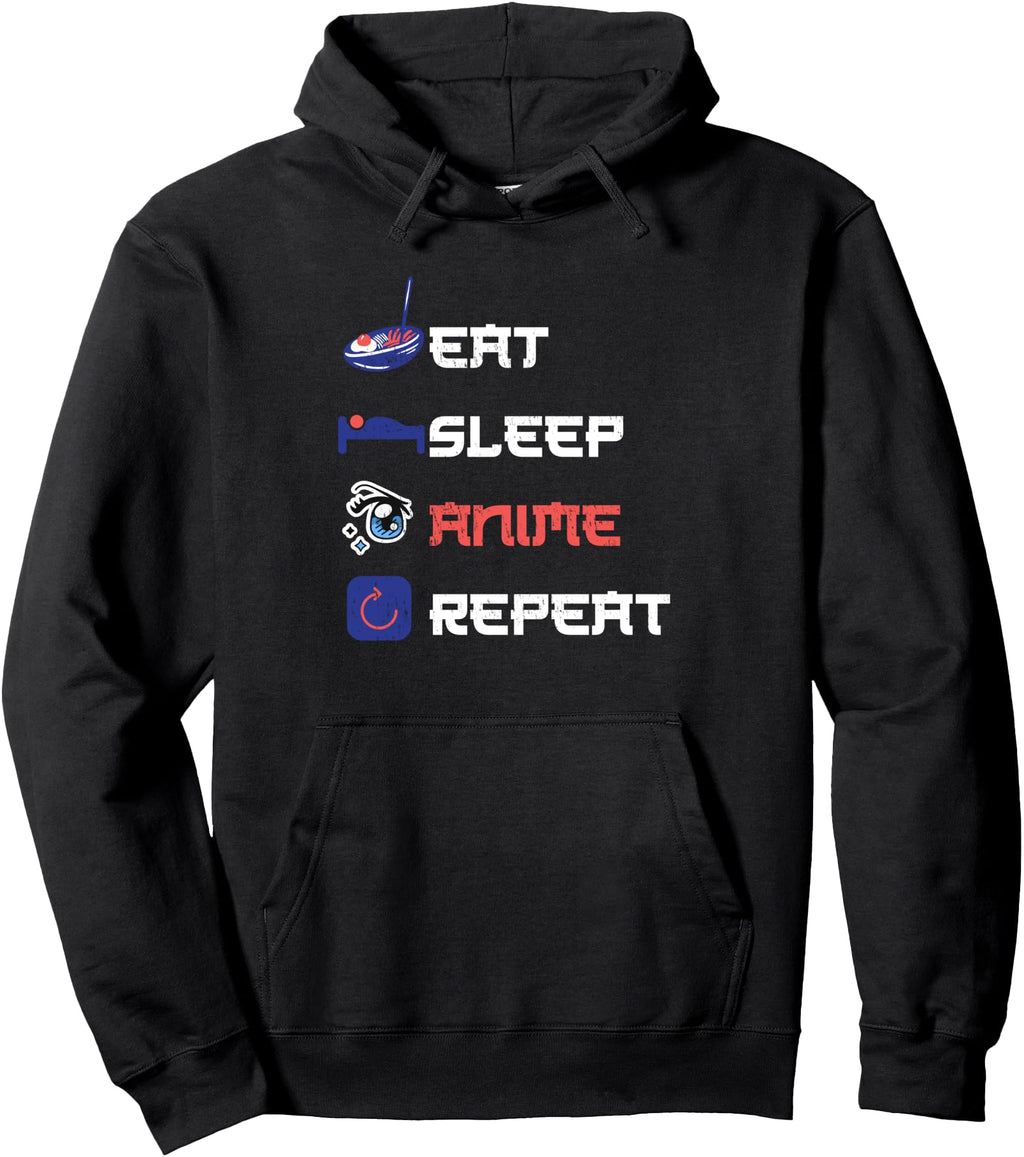 Eat Sleep Anime Repeat Anime Hoodie - Trendy Graphic Men Women - T-Shirt, Sweatshirt, Hoodie