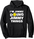 I M Jimmy Doing Jimmy Things Name T-Shirt - Trendy Graphic for Adults - T-Shirt, Sweatshirt, Hoodie