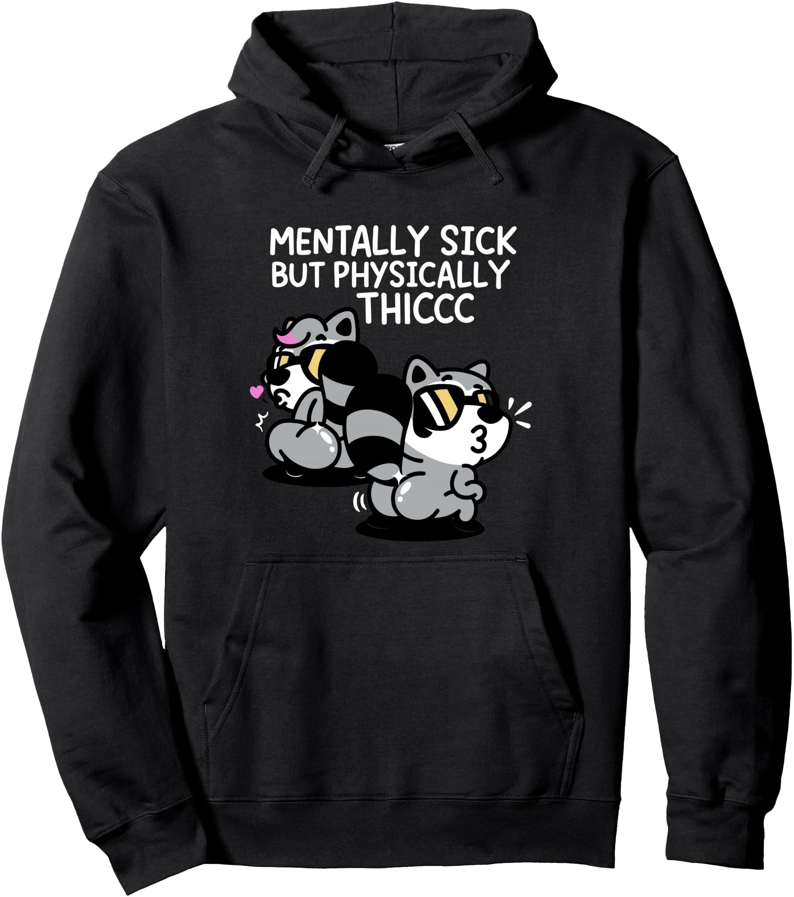 Original Mentally Sick But Sweatshirt - Trendy Graphic Men Women - T-Shirt, Sweatshirt, Hoodie