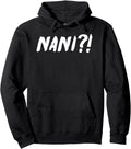 Nani Japanese Anime Kanji Rare T-Shirt - Fun Novelty Design for Adults - T-Shirt, Sweatshirt, Hoodie