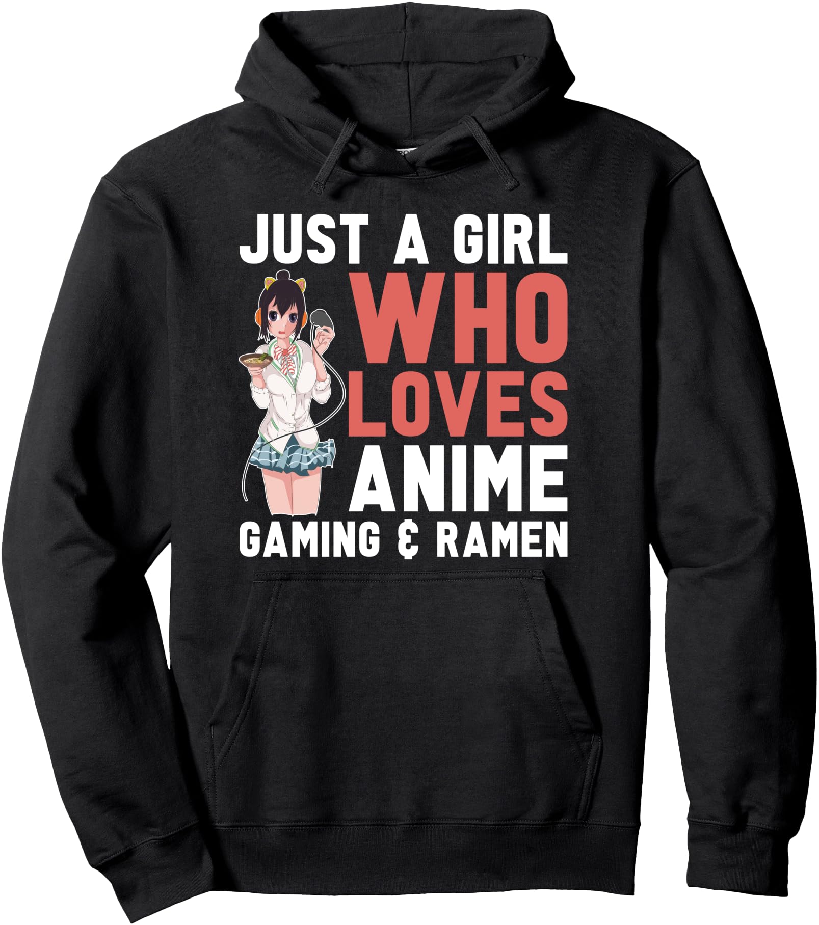 Authentic Just Who Loves Anime Gaming Hoodie - Trendy Graphic Men Women - T-Shirt, Sweatshirt, Hoodie