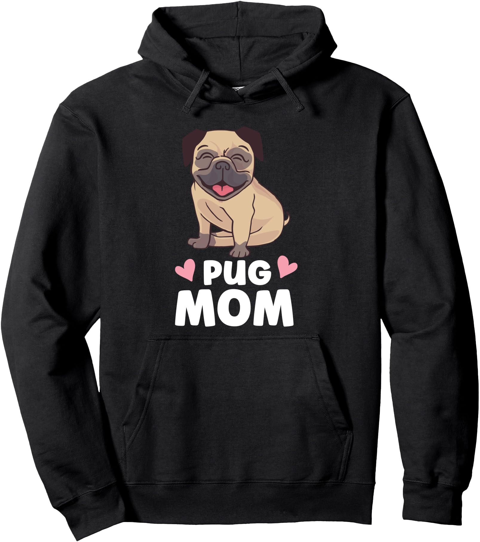 Authentic Pug Mom Puppy Dog Cartoon Pugs T-Shirt - Streetwear Style Unisex - T-Shirt, Sweatshirt, Hoodie