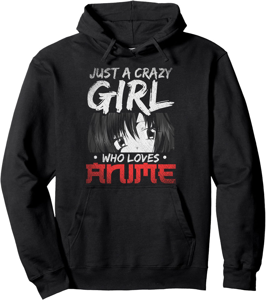 Exclusive Japanese Manga Just Crazy Who Hoodie - Graphic Print Unisex - T-Shirt, Sweatshirt, Hoodie