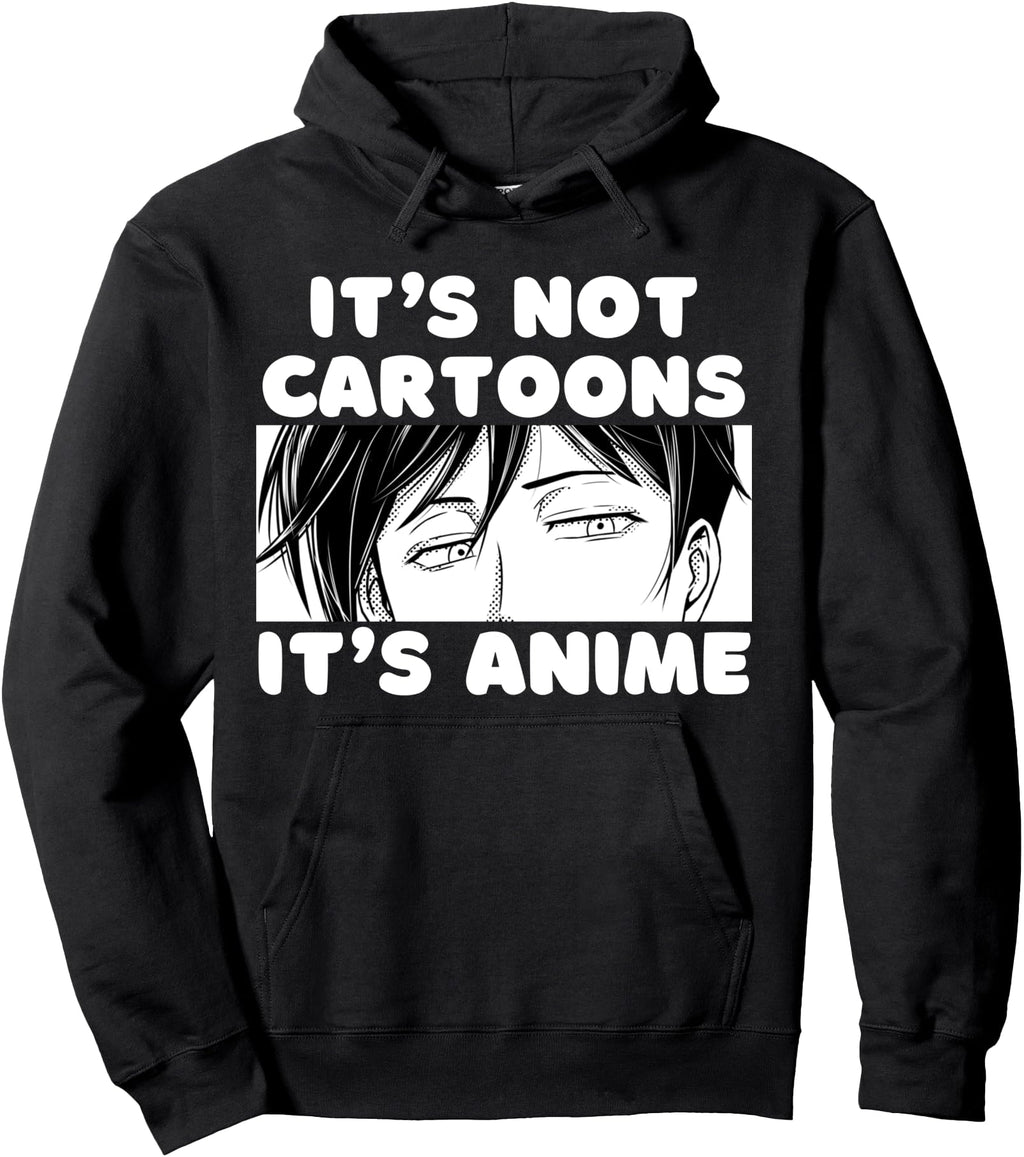 Teen Anime Weeb It S Not Cartoons It S Hoodie - Custom Art Print Men Women - T-Shirt, Sweatshirt, Hoodie
