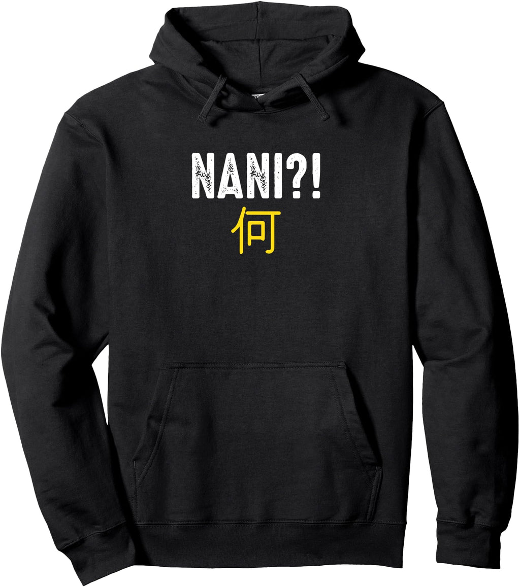 Authentic Nani Japanese Letters T-Shirt - Streetwear Style for Adults - T-Shirt, Sweatshirt, Hoodie