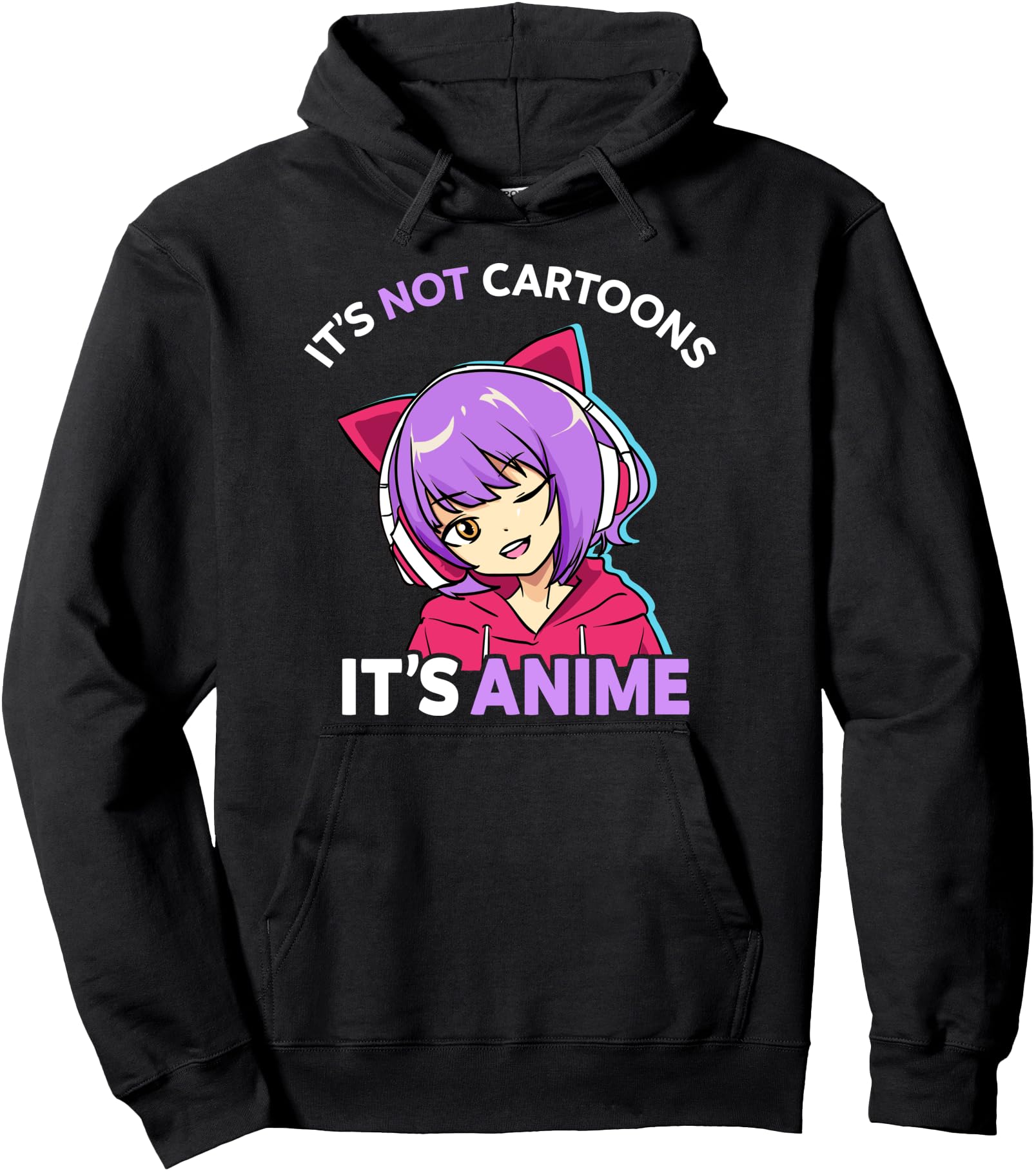 Authentic It S Not Cartoons It S Anime T-Shirt - Graphic Print Unisex - T-Shirt, Sweatshirt, Hoodie