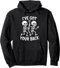 Halloween Skeletons Ive Got Your Back Hoodie - Streetwear Style for Adults - T-Shirt, Sweatshirt, Hoodie