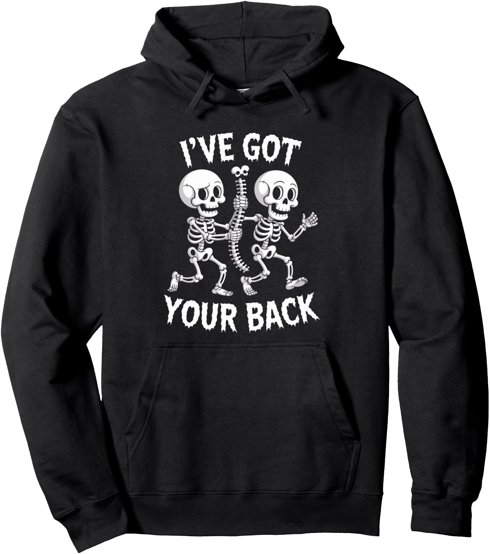 Halloween Skeletons Ive Got Your Back Hoodie - Streetwear Style for Adults - T-Shirt, Sweatshirt, Hoodie