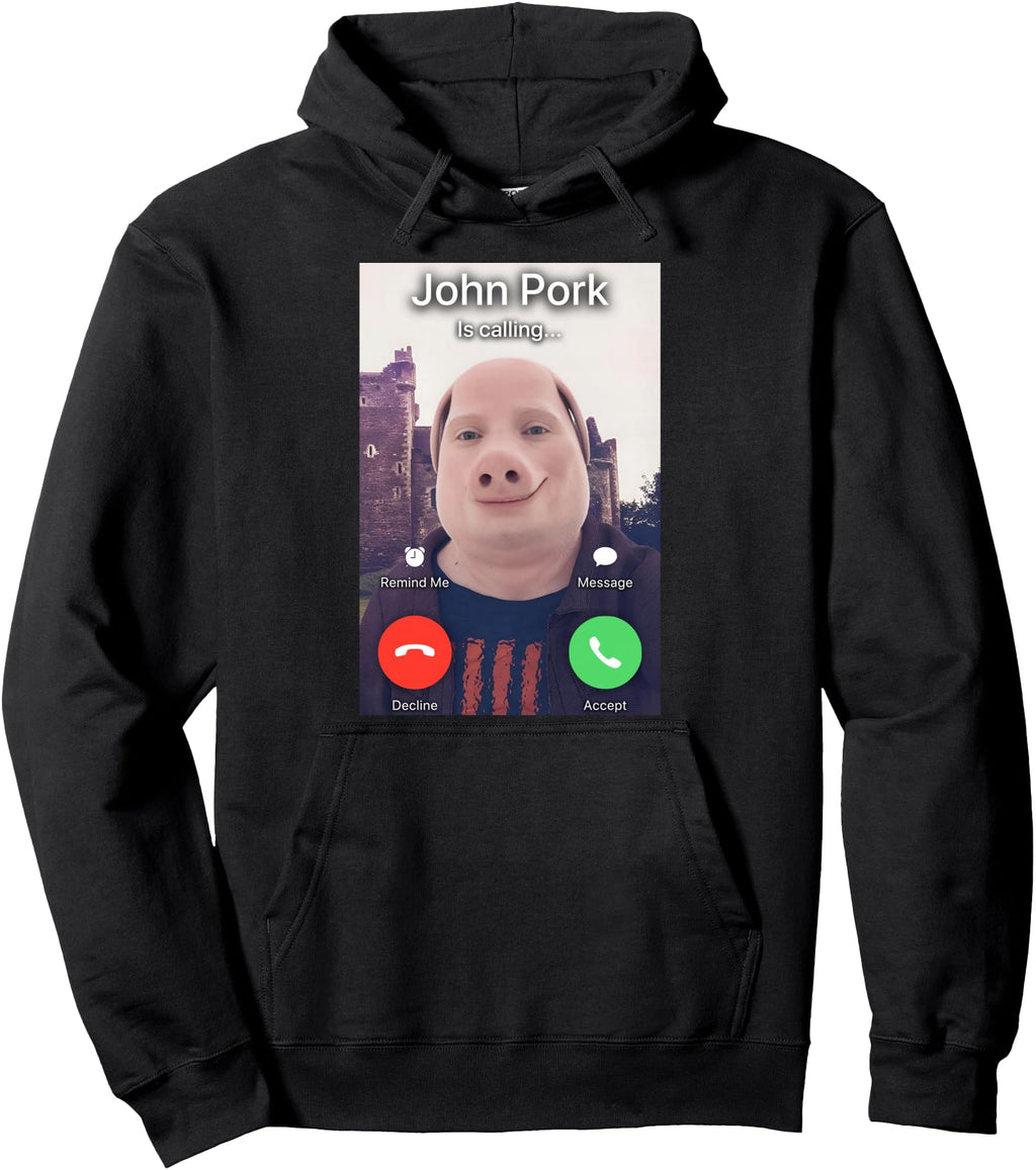 Authentic John Pork Is Calling Sweatshirt - Casual Everyday Wear Men Women - T-Shirt, Sweatshirt, Hoodie