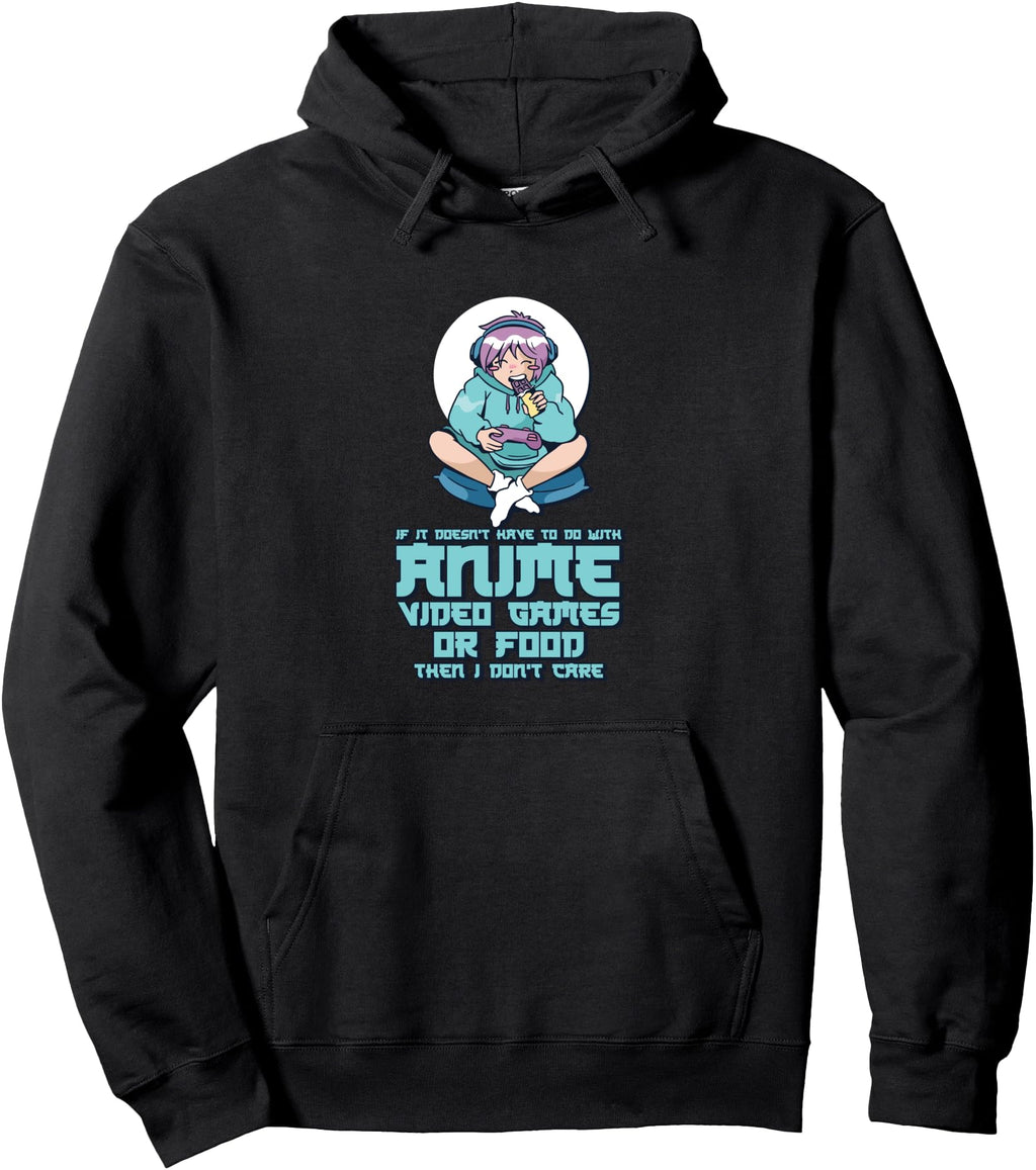If It Doesn T Have To Do Anime Video Sweatshirt - Custom Art Print Unisex - T-Shirt, Sweatshirt, Hoodie