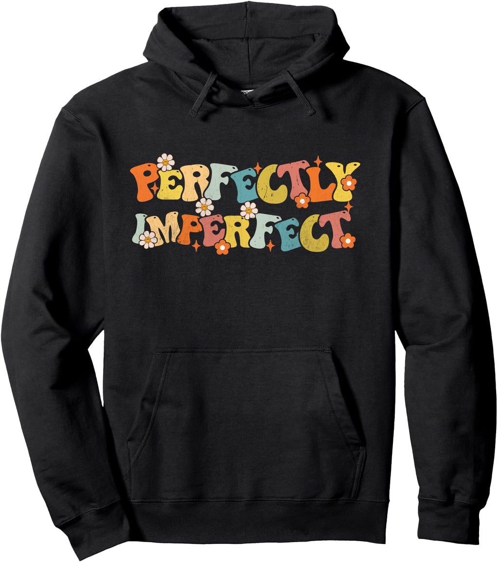 Original Imperfect Perfectly Sweatshirt - Fun Novelty Design Men Women - T-Shirt, Sweatshirt, Hoodie