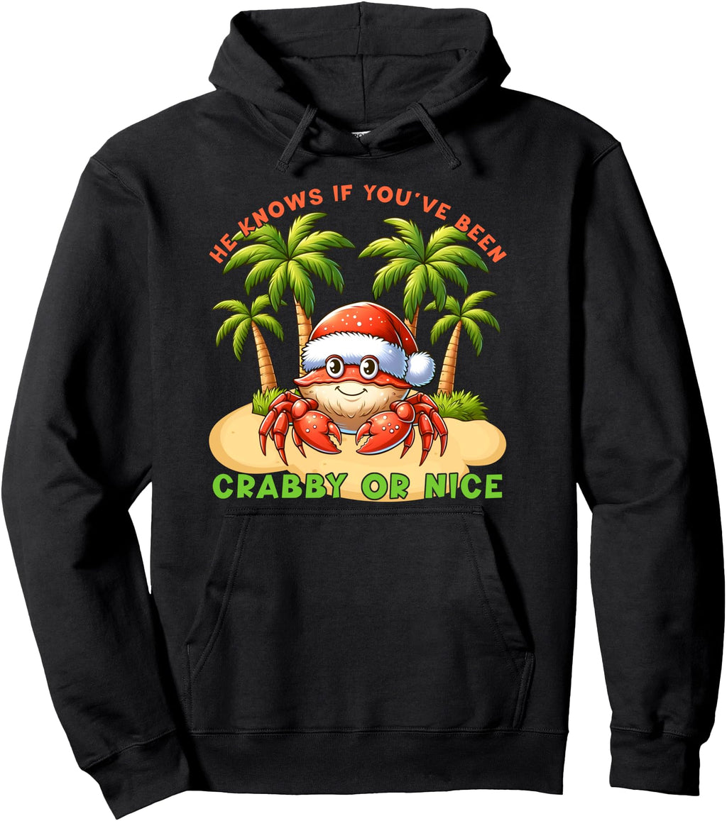 He Knows If You Ve Been Crabby Or Nice T-Shirt - Aesthetic Graphic Unisex - T-Shirt, Sweatshirt, Hoodie