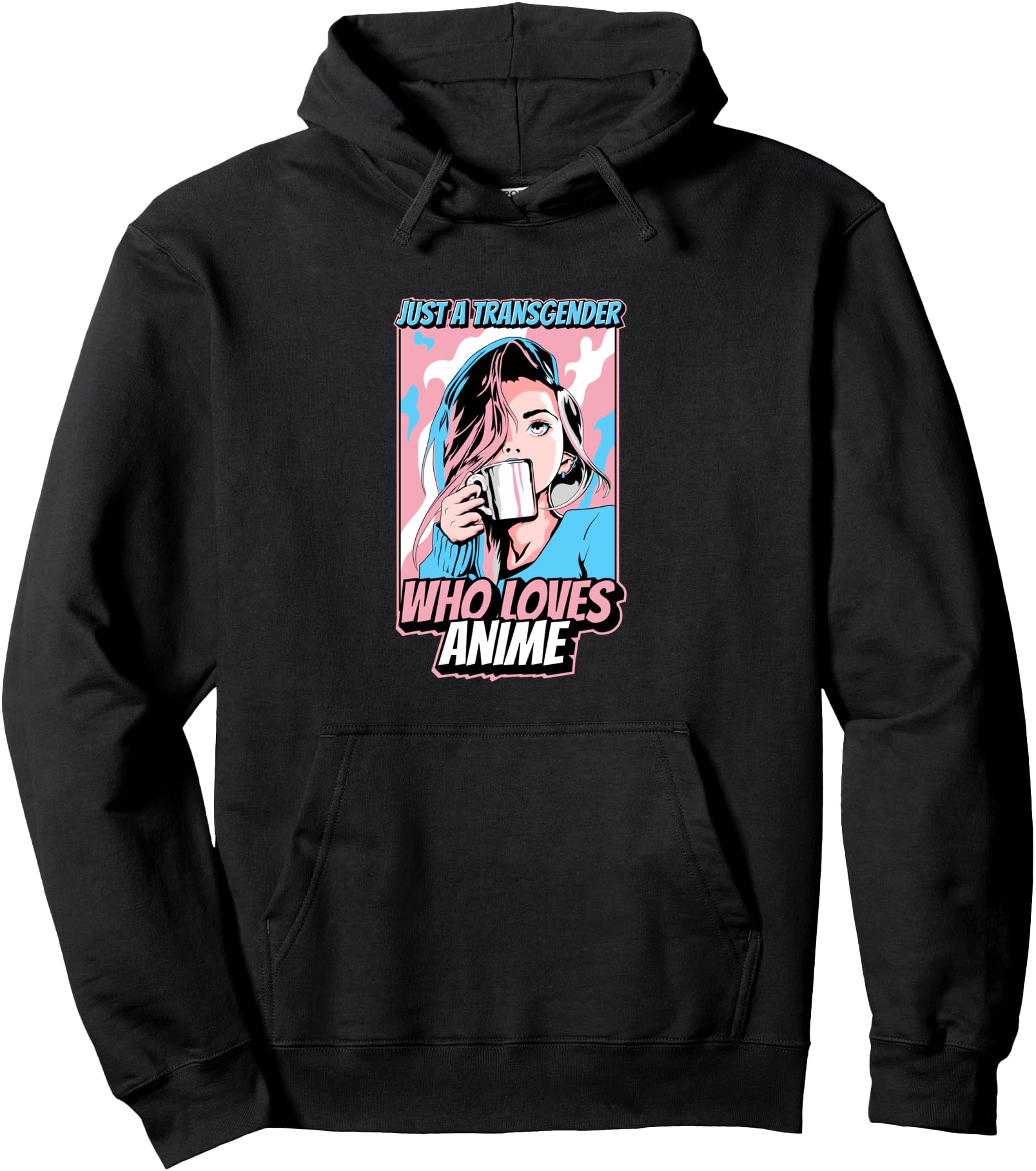 Trans Anime Just Transgender Who Loves T-Shirt - Trendy Graphic for Adults - T-Shirt, Sweatshirt, Hoodie