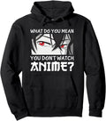 Authentic Japan Anime Manga What Do You Hoodie - Aesthetic Graphic Unisex - T-Shirt, Sweatshirt, Hoodie