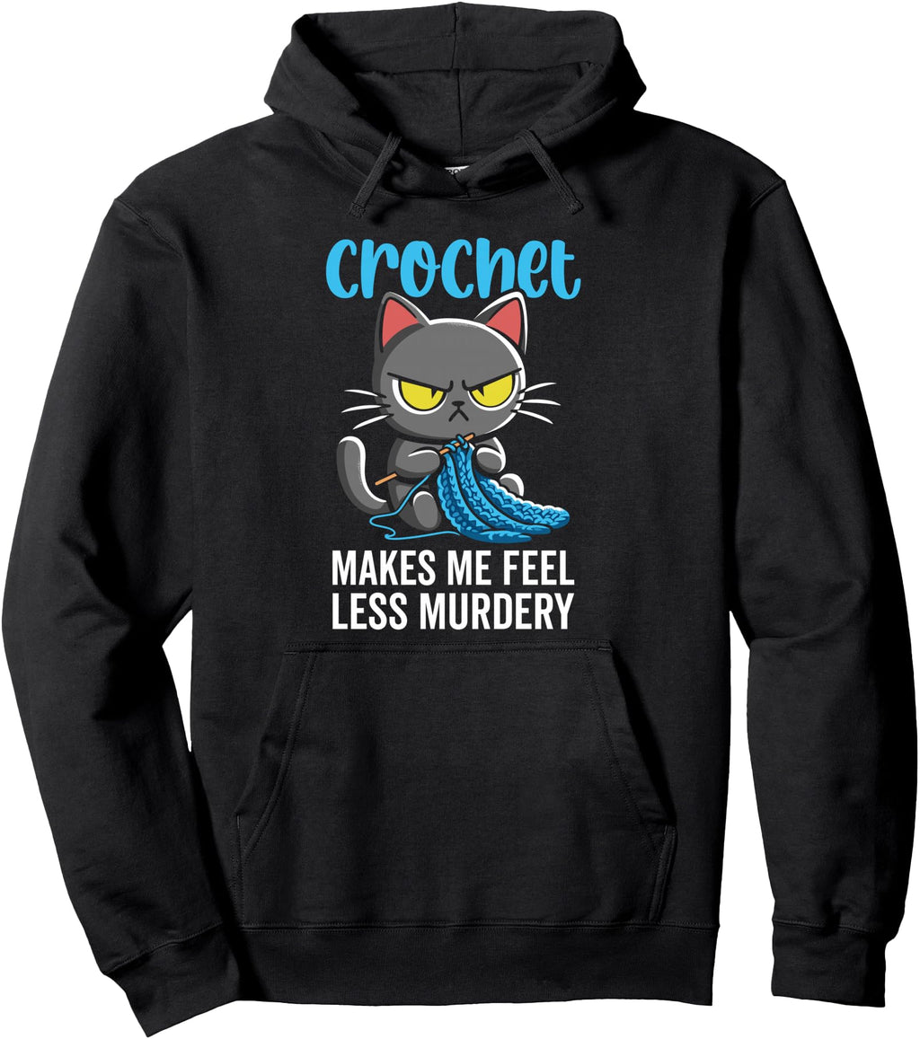 Exclusive Crochet Makes Me Feel Less Hoodie - Streetwear Style Men Women - T-Shirt, Sweatshirt, Hoodie
