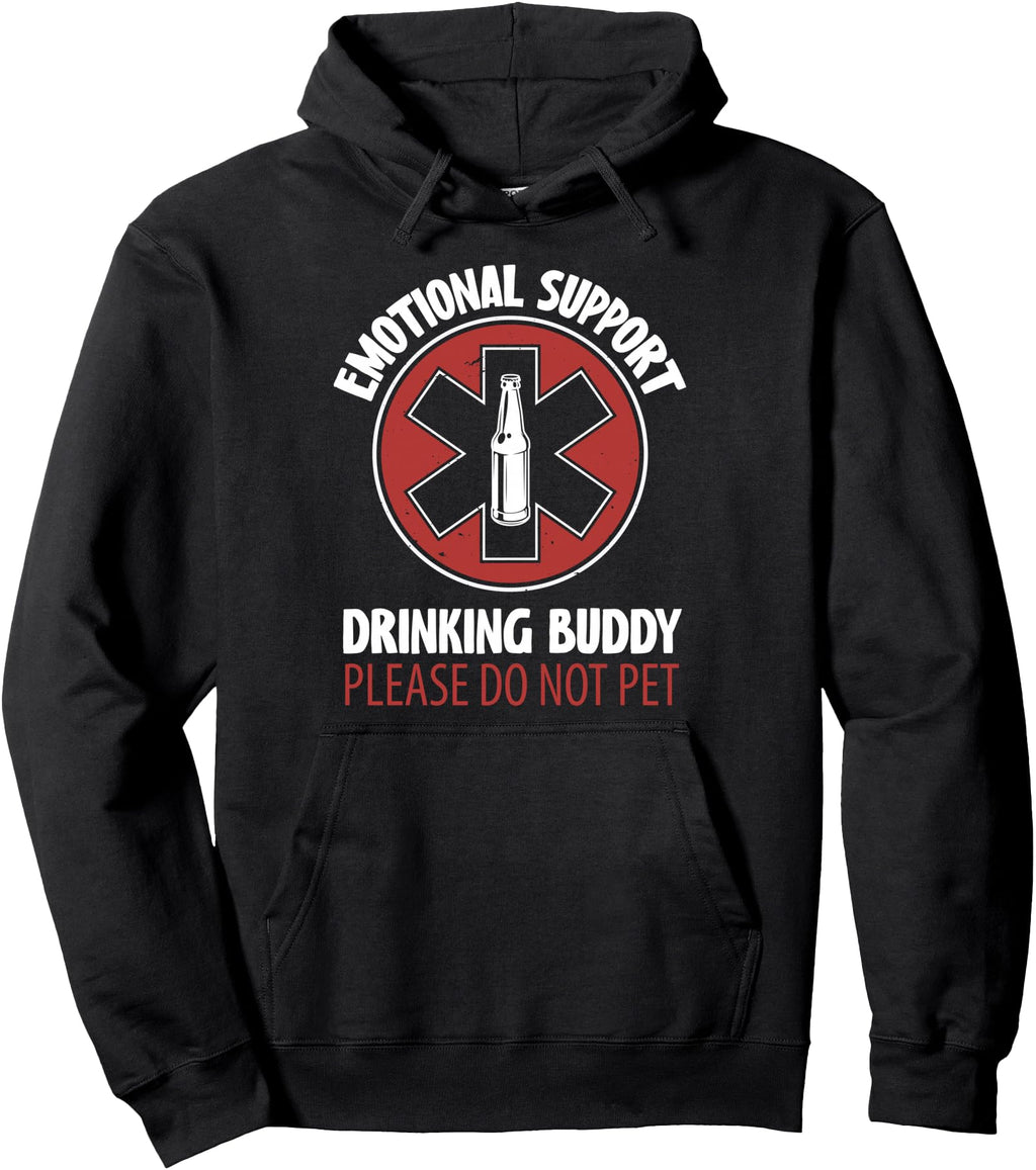 Handcrafted Emotional Support Drinking Hoodie - Trendy Graphic for Adults - T-Shirt, Sweatshirt, Hoodie