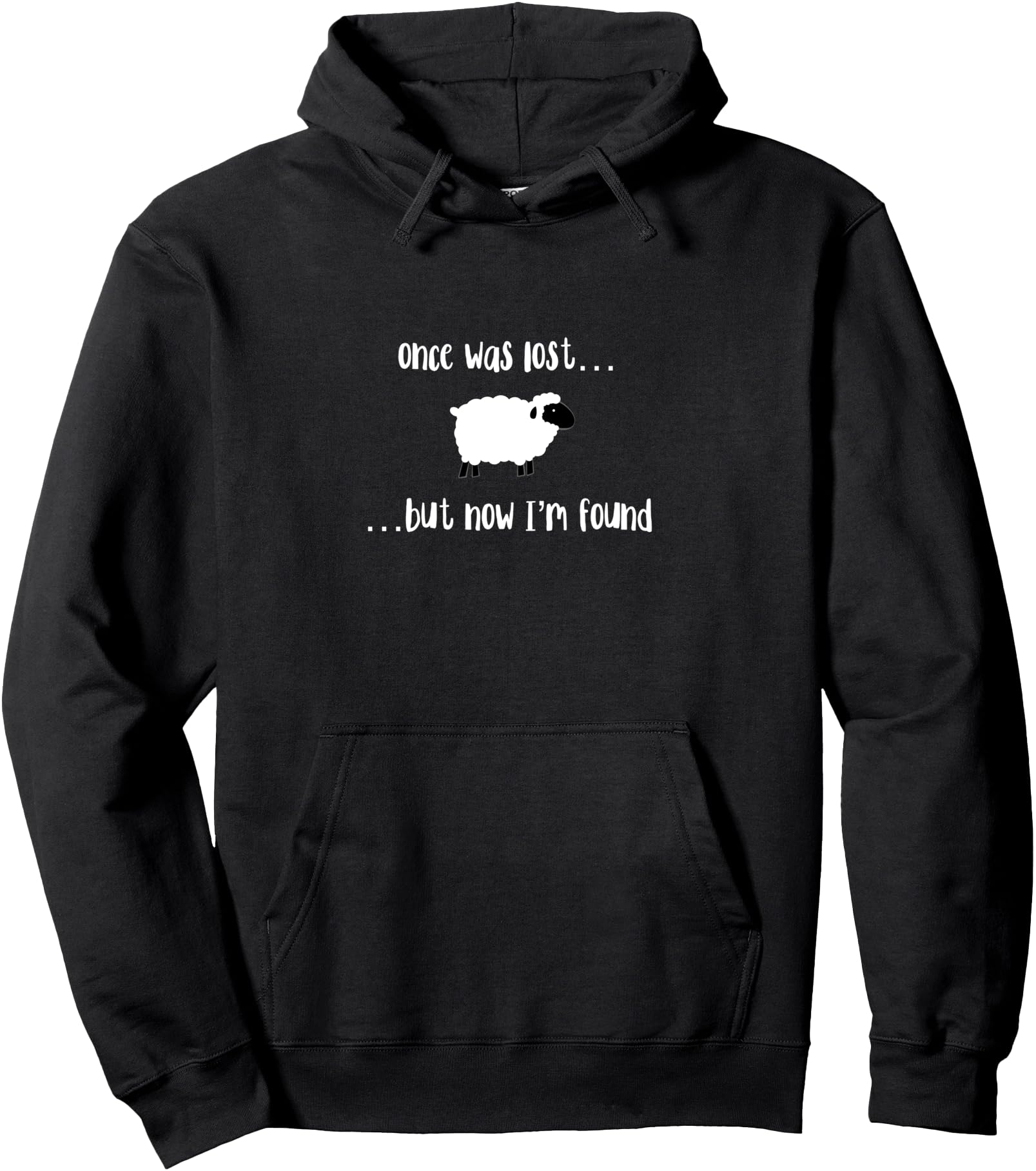 Once Was Lost But Now I M Found Lamb Hoodie - Fun Novelty Design Men Women - T-Shirt, Sweatshirt, Hoodie