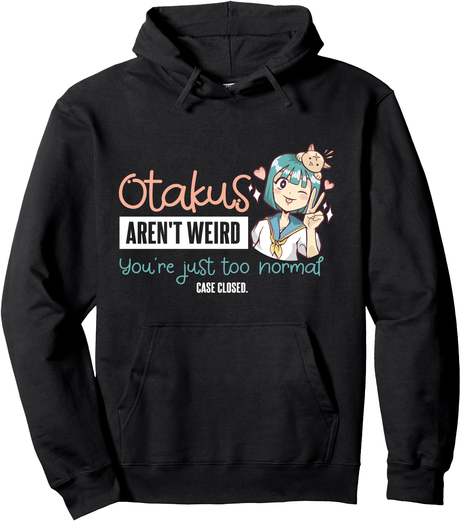 Exclusive Otakus Are Not Crazy Manga Hoodie - Unique Graphic for Adults - T-Shirt, Sweatshirt, Hoodie