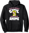 Japanese Kawaii Just Crazy Who Loves Hoodie - Trendy Graphic Men Women - T-Shirt, Sweatshirt, Hoodie