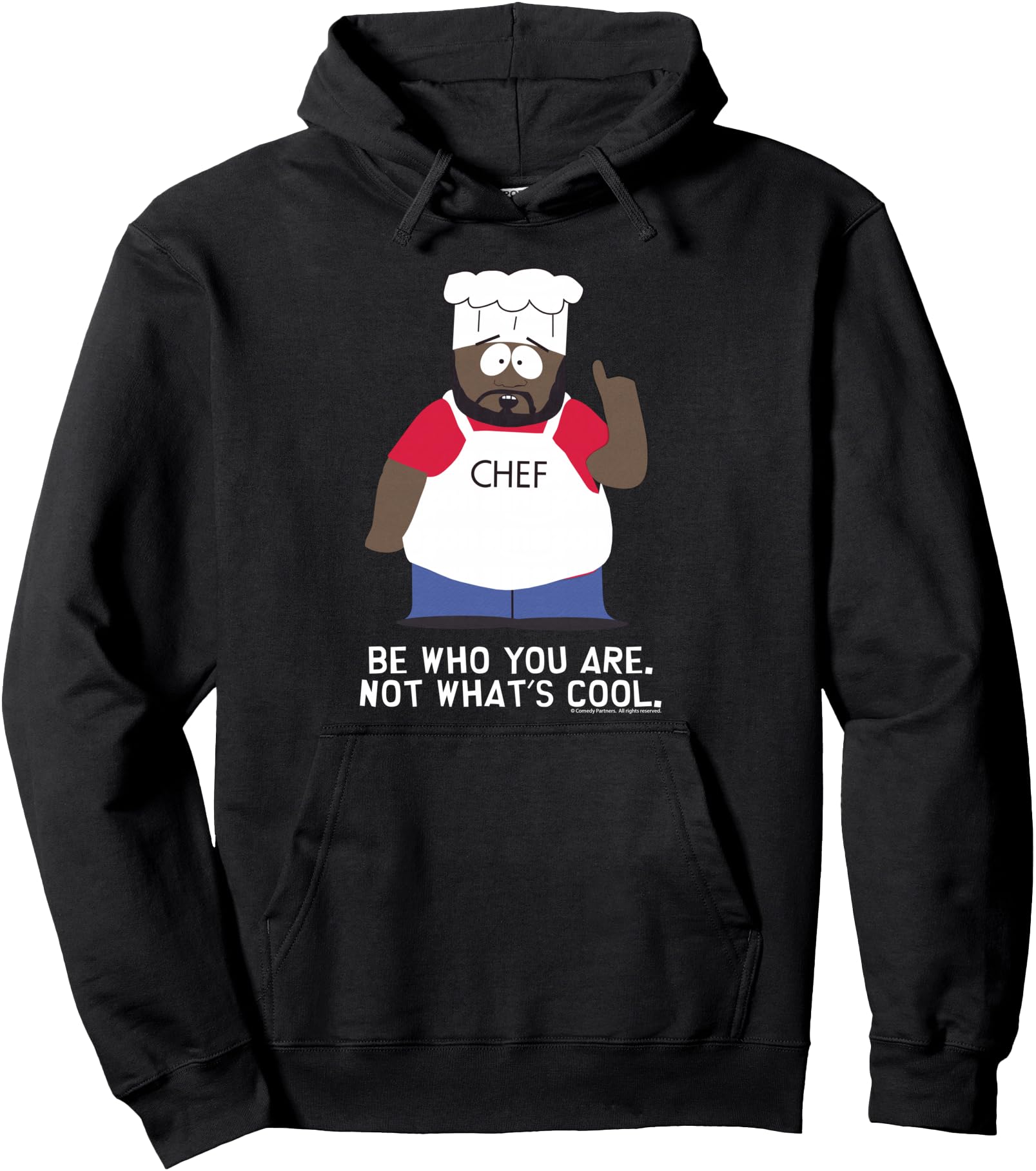 Authentic South Park Chef Be You Rare Hoodie - Streetwear Style for Adults - T-Shirt, Sweatshirt, Hoodie