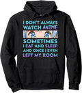 Authentic Anime I Don T Always Watch T-Shirt - Minimalist Print for Adults - T-Shirt, Sweatshirt, Hoodie