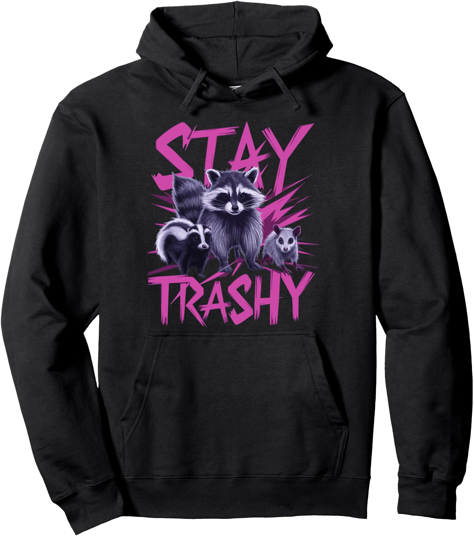 Stay Trashy Raccoon Opossum Artist Sweatshirt - Fun Novelty Design Unisex - T-Shirt, Sweatshirt, Hoodie