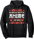 Handcrafted I Don T Always Watch Oh Sweatshirt - Unique Graphic Men Women - T-Shirt, Sweatshirt, Hoodie